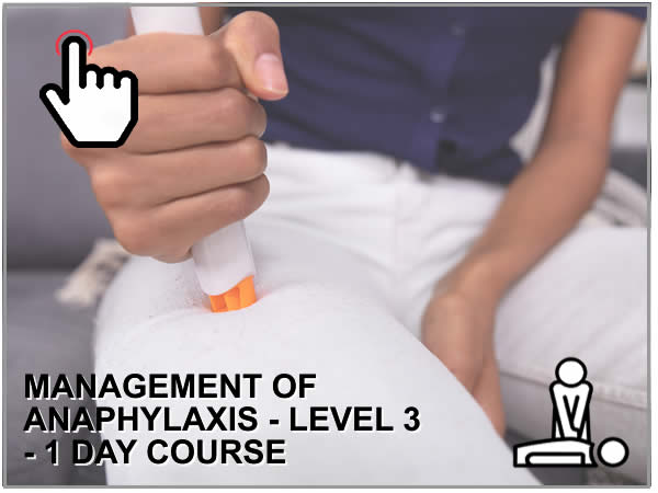 MANAGEMENT OF ANAPHYLAXIS - LEVEL 3 - 1 DAY COURSE